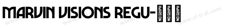 marvin visions regu字体转换 marvin visions regu字体转换